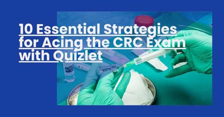 10 Essential Strategies for Acing the CRC Exam with Quizlet Feature Image