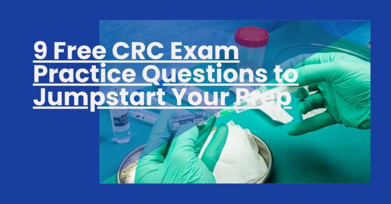 9 Free CRC Exam Practice Questions to Jumpstart Your Prep Feature Image