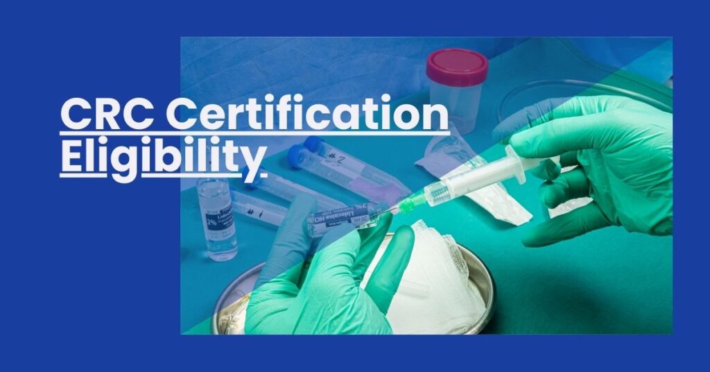 CRC Certification Eligibility Feature Image